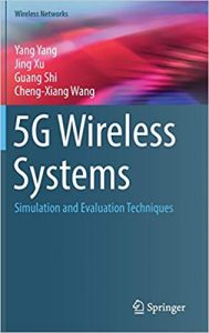 5G Wireless Systems - Simulation And Evaluation Techniques, 2017