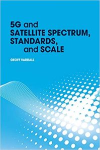 5G And Satellite Spectrum, Standards, And Scale, 2018