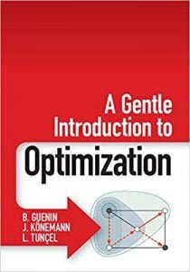 A Gentle Introduction To Optimization, 2014