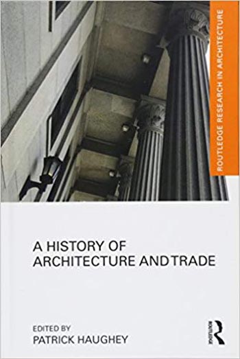 Download Architecture book, Architecture book, Download Free Architecture Book, دانلود کتاب معماری, کتاب معماری, مهندسی معماری, کتابهای معماری, دانلود معماری, کتابهای معماری, کتب معماری, دانلود کتب معماری A History of Architecture and Trade دانلود کتاب A History of Architecture and Trade کتاب A History of Architecture and Trade دانلود A History of Architecture and Trade