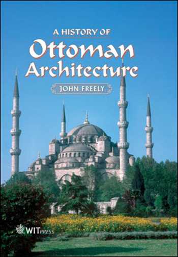 Download Architecture book, Architecture book, Download Free Architecture Book, دانلود کتاب معماری, کتاب معماری, مهندسی معماری, کتابهای معماری, دانلود معماری, کتابهای معماری, کتب معماری, دانلود کتب معماری A History of Ottoman Architecture , دانلود کتاب A History of Ottoman Architecture , کتاب A History of Ottoman Architecture , دانلود A History of Ottoman Architecture ,