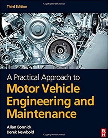 Download Mechanical Engineering book, Mechanical Engineering book, Download Free Mechanical Engineering Book, دانلود کتاب مهندسی مکانیک, کتاب مهندسی مکانیک, مهندسی مکانیک, کتابهای مهندسی مکانیک, دانلود مهندسی مکانیک, کتابهای مهندسی مکانیک, کتب مهندسی مکانیک, دانلود کتب مهندسی مکانیک A Practical Approach to Motor Vehicle Engineering and Maintenance Third Edition , دانلود کتاب A Practical Approach to Motor Vehicle Engineering and Maintenance Third Edition , کتاب A Practical Approach to Motor Vehicle Engineering and Maintenance Third Edition , دانلود A Practical Approach to Motor Vehicle Engineering and Maintenance Third Edition ,