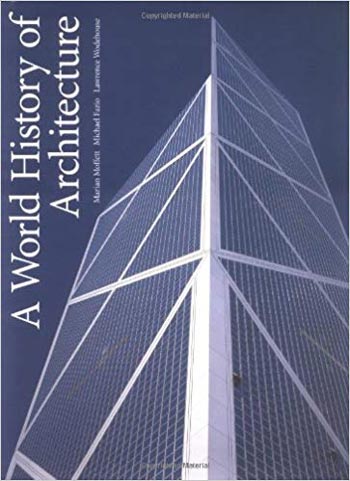 Download Architecture book, Architecture book, Download Free Architecture Book, دانلود کتاب معماری, کتاب معماری, مهندسی معماری, کتابهای معماری, دانلود معماری, کتابهای معماری, کتب معماری, دانلود کتب معماری A World History of Architecture دانلود کتاب A World History of Architecture کتاب A World History of Architecture دانلود A World History of Architecture