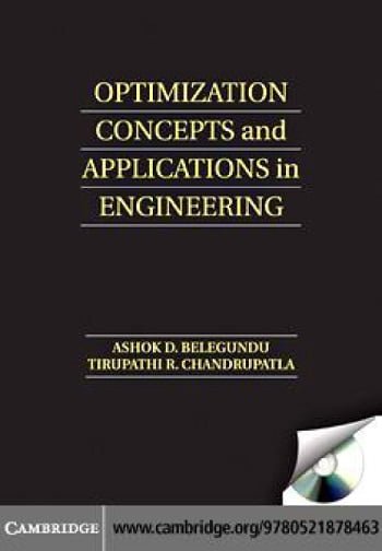 A. D. Belegundu, Optimization Concepts and Applications in Engineering, 2nd ed, 2011