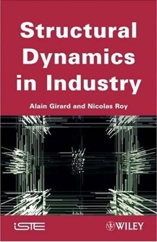 A. Girard, Structural Dynamics In Industry, 2008