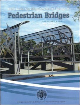 AASHTO, LRFD Guide Specifications for the Design of Pedestrian Bridges, 1997