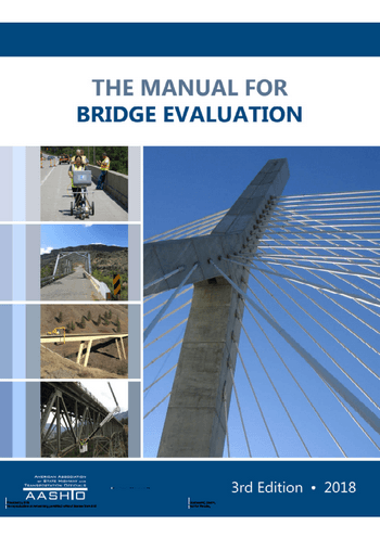 AASHTO, The Manual for Bridge Evaluation, 3rd ed, 2018