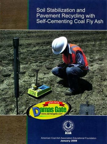 ACAA, Soil Stabilization and Pavement Recycling with Self Cementing Coal Fly Ash, 2008