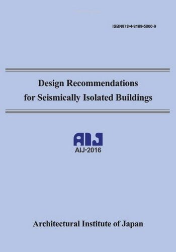 AIJ., Design Recommendations for Seismically Isolated Buildings, 2016