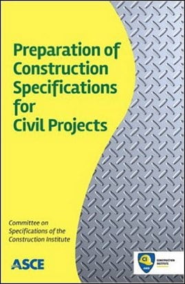 ASCE, Preparation of Construction Specifications For Civil Projects, 2013