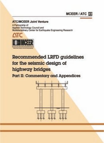 ATC, Recommended LRFD Guidelines for the Seismic Design of Highway Bridges, 2003