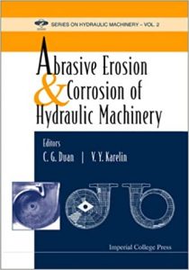 Abrasive Erosion & Corrosion Of Hydraulic Machinery, 2002