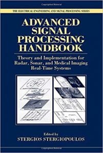 Advanced Signal Processing Handbook - Theory and Implementation for Radar Sonar and Medical Imaging Real Time Systems