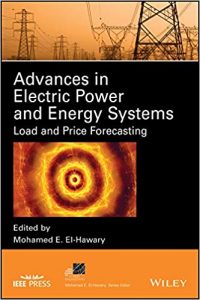 Advances In Electric Power And Energy Systems. Load And Price Forecasting, 2017