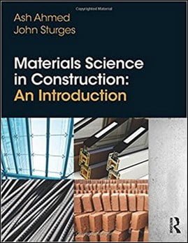 Ahmed A., Materials Science In Construction - An Introduction, 2015