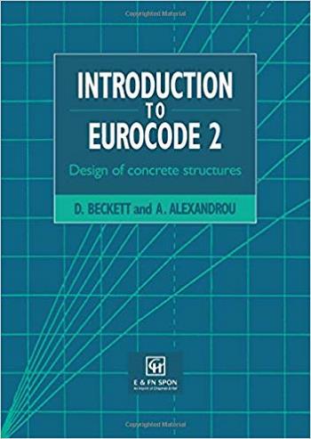 Alexandrou A., Introduction to Eurocode 2 - Design of Concrete Structures, 1998