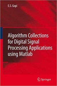 Algorithm Collections For Digital Signal Processing Applications Using Matlab, 2007