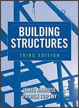 Ambrose J., Building Structures, 3rd ed, 2011