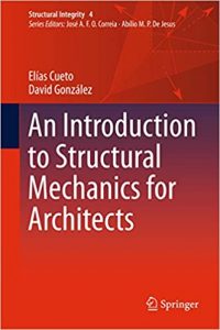 An Introduction To Structural Mechanics For Architects, 2018