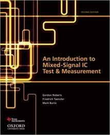 An Introduction To Mixedsignal Ic Test And Measurement, 2nd ed, 2011