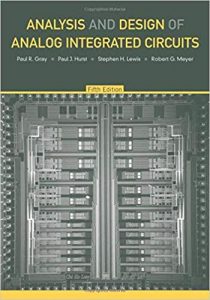 Analysis And Design Of Analog Integrated Circuits, 5Th Edition, 5th ed, 2009