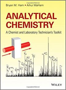 Analytical Chemistry - A Chemist And Laboratory Technician'S Toolkit, 2015