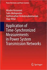 Application Of Time-Synchronized Measurements In Power System Transmission Networks, 2014