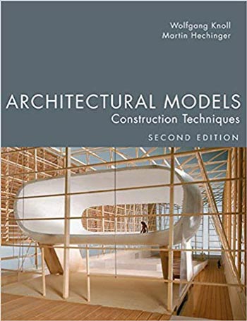 Download Architecture book, Architecture book, Download Free Architecture Book, دانلود کتاب معماری, کتاب معماری, مهندسی معماری, کتابهای معماری, دانلود معماری, کتابهای معماری, کتب معماری, دانلود کتب معماری Architectural Models Construction Techniques, 2nd Edition دانلود کتاب Architectural Models Construction Techniques, 2nd Edition کتاب Architectural Models Construction Techniques, 2nd Edition دانلود Architectural Models Construction Techniques, 2nd Edition