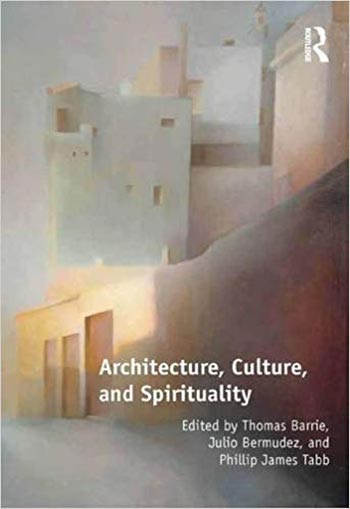 Download Architecture book, Architecture book, Download Free Architecture Book, دانلود کتاب معماری, کتاب معماری, مهندسی معماری, کتابهای معماری, دانلود معماری, کتابهای معماری, کتب معماری, دانلود کتب معماری Architecture Culture and Spirituality دانلود کتاب Architecture Culture and Spirituality کتاب Architecture Culture and Spirituality دانلود Architecture Culture and Spirituality