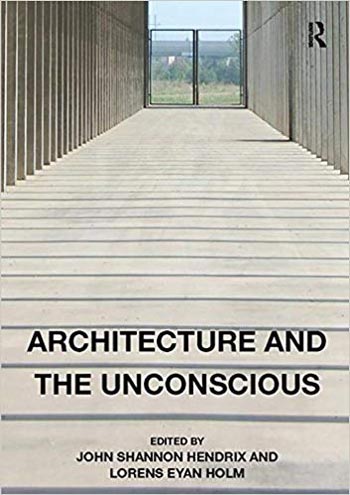 Download Architecture book, Architecture book, Download Free Architecture Book, دانلود کتاب معماری, کتاب معماری, مهندسی معماری, کتابهای معماری, دانلود معماری, کتابهای معماری, کتب معماری, دانلود کتب معماری Architecture and the Unconscious دانلود کتاب Architecture and the Unconscious کتاب Architecture and the Unconscious دانلود Architecture and the Unconscious