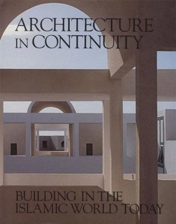 Download Architecture book, Architecture book, Download Free Architecture Book, دانلود کتاب معماری, کتاب معماری, مهندسی معماری, کتابهای معماری, دانلود معماری, کتابهای معماری, کتب معماری, دانلود کتب معماری Architecture in Continuity Building in the Islamic World Today دانلود کتاب Architecture in Continuity Building in the Islamic World Today کتاب Architecture in Continuity Building in the Islamic World Today دانلود Architecture in Continuity Building in the Islamic World Today