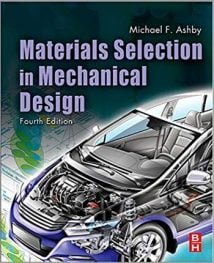 Ashby M. F., Materials Selection in Mechanical Design, 4th ed, 2010