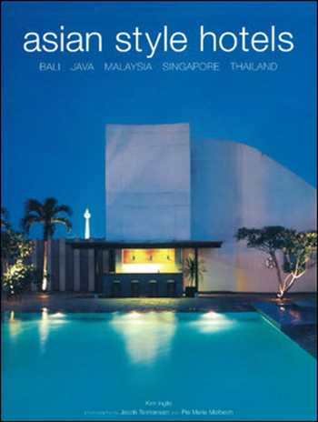 Download Architecture book, Architecture book, Download Free Architecture Book, دانلود کتاب معماری, کتاب معماری, مهندسی معماری, کتابهای معماری, دانلود معماری, کتابهای معماری, کتب معماری, دانلود کتب معماری Asian Style Hotels Bali, Java, Malaysia, Singapore, Thailand , دانلود کتاب Asian Style Hotels Bali, Java, Malaysia, Singapore, Thailand , کتاب Asian Style Hotels Bali, Java, Malaysia, Singapore, Thailand , دانلود Asian Style Hotels Bali, Java, Malaysia, Singapore, Thailand ,