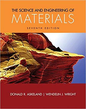 Askeland D. R., The Science and Engineering of Materials, 7th ed, 2015