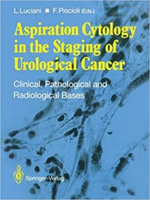 Aspiration Cytology In The Staging Of Urological Cancer - Clinical, Pathological And Radiological Bases, 1988