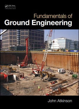 Atkinson J., Fundamentals of Ground Engineering, 2014