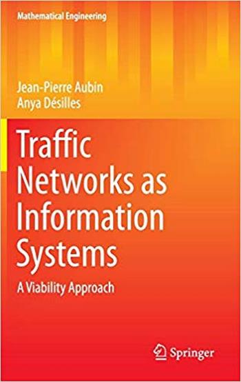 Aubin J. P., Traffic Networks as Information Systems - A Viability Approach, 2016