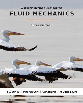 B. R. Munson, A Brief Introduction to Fluid Mechanics, 5th ed, 2011