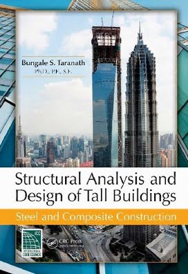 B. S. Taranath, Structural Analysis and Design of Tall Buildings, 2012