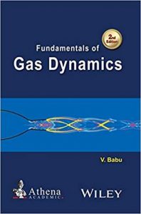 Babu V., Fundamentals of Gas Dynamics, 2nd ed, 2015