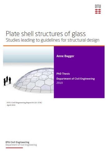 Bagger A., Plate Shell Structures of Glass, 2010