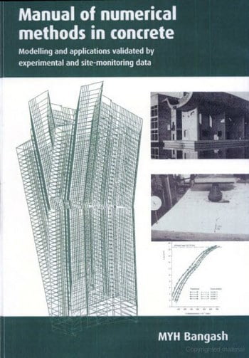 Bangash M. Y. H., Manual of Numerical Methods in Concrete, 2001