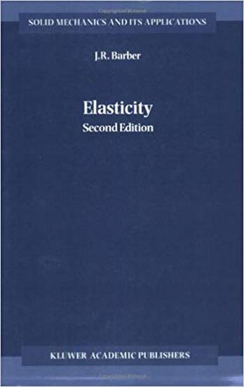 Barber J. R., Elasticity, 2nd ed, 2003