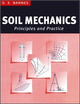 Barnes G. E., Soil Mechanics - Principles and Practice, 1995