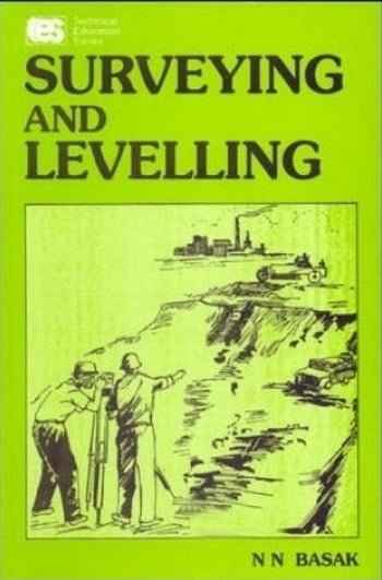 Basak N. N., Surveying and Levelling, 1994