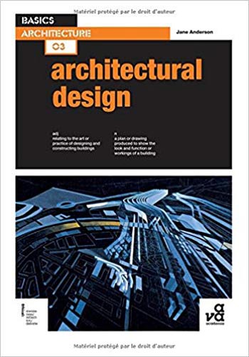 Download Architecture book, Architecture book, Download Free Architecture Book, دانلود کتاب معماری, کتاب معماری, مهندسی معماری, کتابهای معماری, دانلود معماری, کتابهای معماری, کتب معماری, دانلود کتب معماری Basics Architecture 03 - Architectural Design دانلود کتاب Basics Architecture 03 - Architectural Design کتاب Basics Architecture 03 - Architectural Design دانلود Basics Architecture 03 - Architectural Design