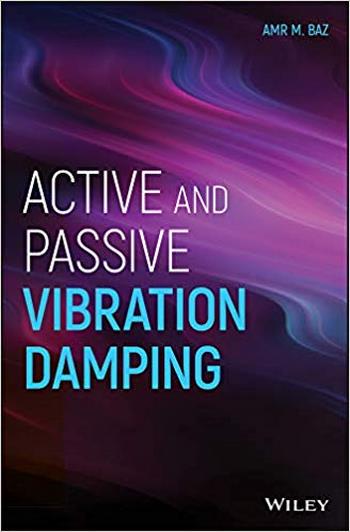 Baz A. M., Active and Passive Vibration Damping, 2019