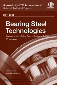 Bearing Steel Technology - Developments In Rolling Bearing Steels And Testing, 2010