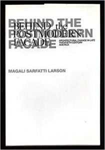 Behind The Postmodern Facade - Architectural Change In Late Twentieth-Century America, 1995