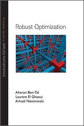 Ben-Tal A., Robust Optimization, 2009